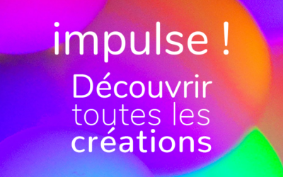 Toutes les créations impulse !