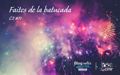 Blog notes – C2 #11 | Faites de la batucada