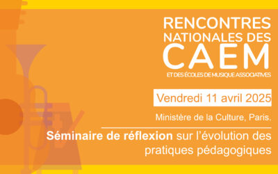Rencontres nationales des CAEM et des écoles de musiques associatives